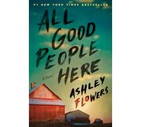 All Good People Here: A Novel