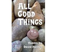 All Good Things: A Book of Utterly Brilliant Poetry for Children