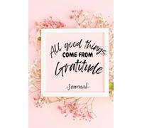 All Good Things Come From Gratitude