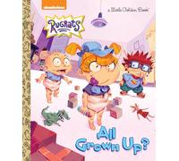 ALL GROWN UP RUGRATS LITTLE GOLDEN BOOK (Little Golden Books: Rugrats)