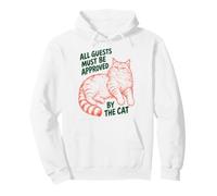 All Guests Must Be Approved by The Cat Funny Cat Owner Sudadera con Capucha