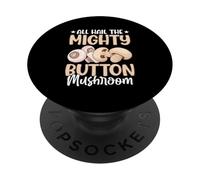 All Hail The Mighty Button Seta PopSockets PopGrip Adhesivo