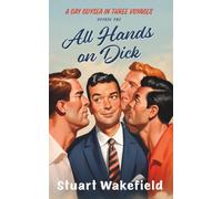 All Hands on Dick (A Gay Odysea)