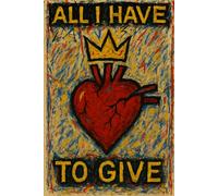 All I Have To Give: Real-life poetry on trauma, loss, survival, and becoming