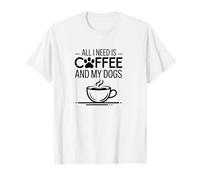 All I Need Is Coffee and My Dog Funny Mom Caffeine Lover Camiseta