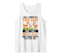All I Need Is This Goat and That Other Goat and Those Goats Camiseta sin Mangas
