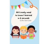 All I really need to know I learned in 5 seconds