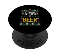 All I Want for Christmas is Beer Funny Ugly Style PopSockets PopGrip Adhesivo