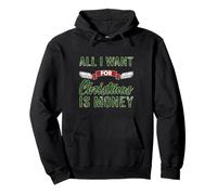 All I Want For Christmas Is Money - Regalo de calcetín de Papá Noel Sudadera con Capucha