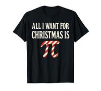 All I Want for Christmas Is Pi Day Camiseta