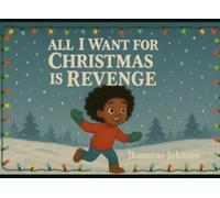 All I Want for Christmas Is Revenge