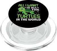 All I Want Is All The Turtles In The World | Tortuga PopSockets PopGrip para MagSafe
