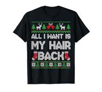 All I Want Is My Hair Back Funny Ugly Christmas Bald Men Camiseta