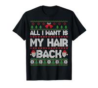 All I Want Is My Hair Back Funny Ugly Christmas Bald Men Camiseta