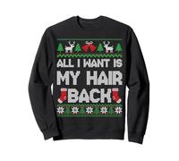 All I Want Is My Hair Back Funny Ugly Christmas Bald Men Sudadera