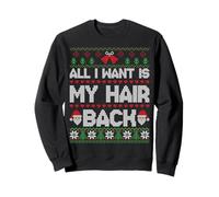 All I Want Is My Hair Back Funny Ugly Christmas Bald Men Sudadera
