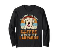 All I Want Is To Drink Coffee and Pet My Dog Labrador Puppy Manga Larga