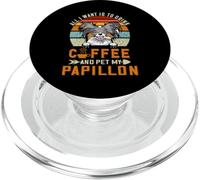 All I Want Is To Drink Coffee and Pet My Dog Papillon Puppy PopSockets PopGrip para MagSafe