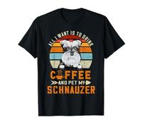 All I Want Is To Drink Coffee and Pet My Dog Schnauzer Puppy Camiseta