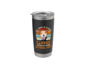 All I Want Is To Drink Coffee Pet My Jack Russell Terrier Vaso térmico de acero inoxidable de doble pared