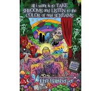 All I Want Is to TAKE SHROOMS and LISTEN to the Color of NAZI SCREAMS