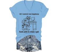 All I Wanted was Happiness Back Pain is Waht I Got Shirt Humor Sarcastic Life Camiseta de manga corta unisex, Carolina Blue-v, XXL