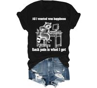 All I Wanted was Happiness Back Pain is What I Got Camisa Humor Sarcastic Life Camiseta de manga corta unisex, Negro, M