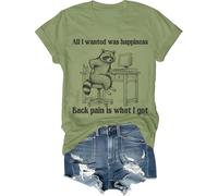 All I Wanted was Happiness Back Pain is What I Got Camisa Humor Sarcastic Life Camiseta de manga corta unisex, verde, XXL
