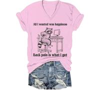 All I Wanted was Happiness Back Pain is What I Got Camisa Humor Sarcastic Life Camiseta de manga corta unisex, Rosa-V, XL
