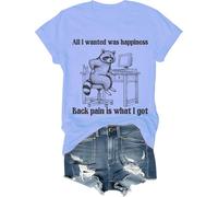 All I Wanted was Happiness Back Pain is What I Got Camisa Humor Sarcastic Life Camiseta de manga corta unisex, Azul (carolina blue), S