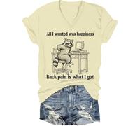 All I Wanted was Happiness Back Pain is What I Got Camisa Humor Sarcastic Life Camiseta de manga corta unisex, Amarillo-V cremoso, S