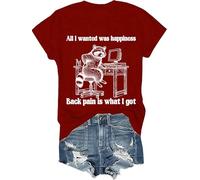 All I Wanted was Happiness Back Pain is What I Got Camisa Humor Sarcastic Life Camiseta de manga corta unisex, Burdeos, S