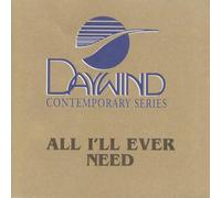All I'll Ever Need [Accompaniment/Performance Track]