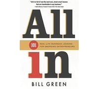 ALL IN: 101 Real Life Business Lessons For Emerging Entrepreneurs