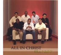 All in Christ - When I Call You