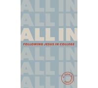 All In: Following Jesus in College