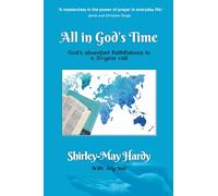 All In God's Time: God's abundant faithfulness to a 30-year call