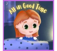 All in Good Time (Growing with Kate)