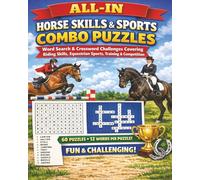 All-In Horse Skills & Sports Combo Puzzles: Word Search & Crossword Challenges Covering Riding Skills, Equestrian Sports, Training & Competition