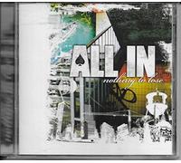 All in - Nothing to Lose