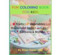 All in One 100+ Coloring & Drawing Book - Early Learning for Kids: Fruits, Vegetables, Shapes & Fun Activities for Kids Age 3+