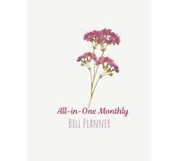 All-in-One Bill Tracker: Monthly Payment Log Book for Easy Money Management