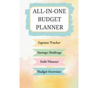 All-in-one Budget Planner that includes Expense Tracker, Debt Manager, Saving Planner- Simple & Easy Notebook: Finance Logbook to Track, Plan, and Achieve Your Financial Goals