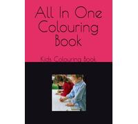 All-in-One Coloring Book for Kids: Animals, Birds, Professions, Fruits, Transport & Human Body Parts