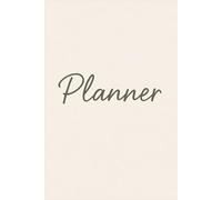 All-in-One Daily • Weekly • Monthly Planner: Stay organized every day, every week, every month - all in one book