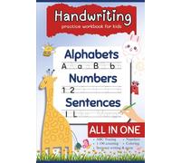 All-in-One Handwriting Practice Workbook for Kids Ages 3-7: ABC Tracing, Numbers 1-100, Counting, Coloring, and Sentence Writing Practice for Preschool, Kindergarten & 1st Grade