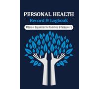 All-in-One Health Record Keeper: Personal Medical Logbook for Families & Caregivers | Track Medical History, Doctor Visits, Emergency Information, Treatments & More | Compact 6 × 9 Edition