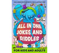 All In One Jokes And Riddles: A Collection of the Funniest Jokes and Trickiest Riddles for Kids and Families