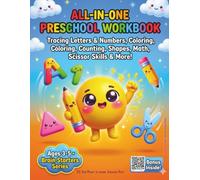 All-in-One Preschool Workbook: Tracing Letters & Numbers, Coloring, Counting, Shapes, Math, Scissor Skills & More! (Brain Starters)