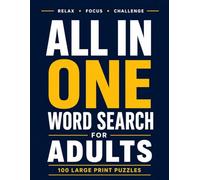 All-in-One Word Search for Adults: 100 Mixed Theme Puzzles for Relaxation, Stress Relief & Brain Training